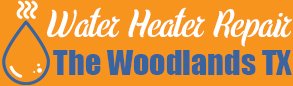 Water Heater Repair The Woodlands TX